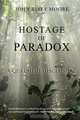 Hostage of Paradox, John Rixey Moore 