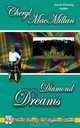 Diamond Dreams, Cheryl MacMillan 