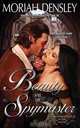 Beauty and the Spymaster, Moriah Densley 