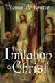The Imitation of Christ by Thomas A Kempis (A Gnostic Audio Selection,includes free access to streaming audio book), Thomas A Kempis 