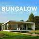 Masterpieces: Bungalow Architecture + Design, Michelle Galindo 