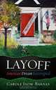 Layoff: American Dream Interrupted, Carole Isom-Barnes 