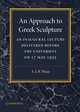 An Approach to Greek Sculpture: An Inaugural Lecture, Alan Wace 
