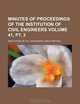 Minutes of proceedings of the Institution of Civil Engineers Volume 41, pt. 3, Institution of Civil Engineers 