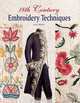 18th Century Embroidery Techniques, Gail Marsh 