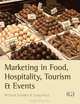 Marketing in Food, Hospitality, Tourism and Events, Richard Tresidder, Craig Hirst 
