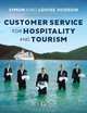 Customer Service for Hospitality and Tourism, Simon Hudson, Louise Hudson 