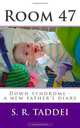 Room 47: Down syndrome - a new father