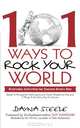 101 Ways to Rock Your World: Everyday Activities For Success Every Day, Dayna Steele 