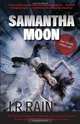 Samantha Moon: The First Four Vampire for Hire Novels, Plus the Christmas Moon Novella and a Never-Before-Published Short Story, J.R. Rain 