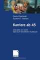Karriere ab 45: Und jetzt erst recht: Start zum beruflichen Aufbruch (German Edition), Gisela Osterhold, Susanne T. Hansen 