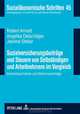 Sozialversicherungsbeitrage und Steuern von Selbstandigen und Arbeitnehmern im Vergleich (German Edition), Angelika Oelschlager, Robert Arnold, Jeanine Staber 