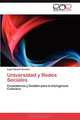 Universidad y Redes Sociales: Coexistencia y Gestion para la Inteligencia Colectiva (Spanish Edition), Ingrid Nederr Donaire 