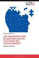 ?El estudiante esta preparado para la economia del conocimiento?: Estudio de Caso (Spanish Edition), Rodrigo Lima Teixeira 