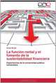 La funcion rental y el fomento de la sustentabilidad financiera: Experiencias de la universidad publica venezolana (Spanish Edition), Carlos Borjas 