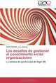 Los desafios de gestionar el conocimiento en las organizaciones: La ventana de oportunidad del Siglo XXI (Spanish Edition), Carlos Petrella, Luis Joyanes 
