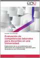 Evaluacion de competencias laborales para docentes en una Universidad.: Elaboracion de un procedimiento para determinar las competencias laborales para docentes en una Universidad (Spanish Edition), Armando Aruca Bacallao 