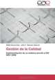 Gestion de la Calidad: Implementacion de un sistema acorde a ISO 9001:2008 (Spanish Edition), Odalis Garcia Payo, Julio C. Sanchez Valencia 