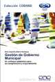 Gestion de Gobierno Municipal: Un enfoque sistemico para su comprension y mejoramiento (Spanish Edition), Delia Alejandra Madriz Rodriguez 
