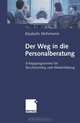 Der Weg in die Personalberatung (German Edition), Elisabeth Mehrmann 