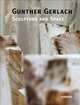 Gunther Gerlach: Sculpture and Space, 