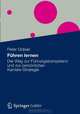 Fuhren lernen: Der Weg zur Fuhrungskompetenz und zur personlichen Karriere-Strategie (German Edition), Peter Graser 