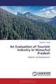 An Evaluation of Tourism Industry in Himachal Pradesh: Tourism and Development, Yoginder Singh 