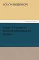 Guano A Treatise of Practical Information for Farmers (TREDITION CLASSICS), Solon Robinson 