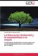 La Educacion Ambiental y la adaptabilidad a la sequia: La Educacion Ambiental no formal como una via de adaptabilidad ante la vulnerabilidad por la sequia (Spanish Edition), Candido Alberto Medina Segura 