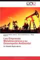 Las Empresas Metalmecanica y su Desempeno Ambiental: Un Estudio Exploratorio (Spanish Edition), Armando Medina Jimenez, Gloria Eneida Becerra, Elfego Ramirez 