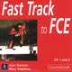 Fast Track to FCE (аудиокнига на 2 CD), Alan Stanton, Mary Stephens 