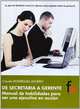 De secretaria a gerente / From secretary to manager: Manual de habilidades para ser una ejecutiva en accion / Manual of Skills to Be an Executive in Action (Spanish Edition), Claudio Fabian Rodriguez Aguero 