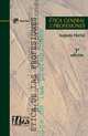Etica General De Las Profesiones (Spanish Edition), Augusto Hortal 