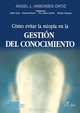 Como Evitar La Miopia En La Gestion Del Conocimiento (Spanish Edition), Angel L. Arbonies Ortiz 