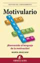 Motivulario (Gestion Del Conocimiento / Knowledge Management) (Spanish Edition), Maria Graciani 