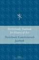 Netherlands Yearbook for History of Art / Nederlands Kunsthistorisch Jaarboek 45 (1994): Beelden in De Late Middeleeuwen En Renaissance / Late Gothic and Renaissance Sculpture in the Netherlands, 
