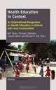 Health Education in Context: An International Perspective on Health Education in Schools and Local Communities, 