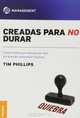Creadas Para No Durar (Spanish Edition), Tim Phillips 