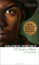 Twelve Years a Slave: A True Story, Northup Solomon 