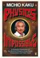 Physics of the Impossible, Митио Каку, Michio Kaku 
