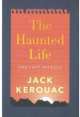 The Haunted Life, Джек Керуак, Jack Kerouac 