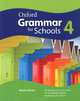 Oxford Grammar for Schools: 4, Martin Moore 