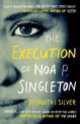 Execution of Noa P. Singleton, Elisabeth Silver 