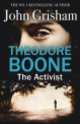 Theodore Boone. The Activist, Джон Гришэм, John Grisham 