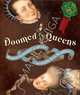 Обречённые Королевы (Doomed Queens), 