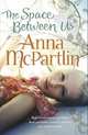 The Space Between Us, Anna McPartlin 