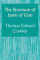 The Structure of Leaves of Grass, Thomas Edward Crawley 