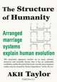 The Structure of Humanity, A. K. H. Taylor 