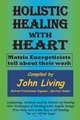 Holistic Healing with Heart, 