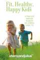 Fit, Healthy, Happy Kids, Julius Kieser 
